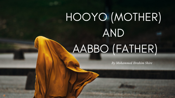 Hooyo (mother) and Aabbo (father)